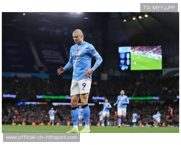 曼城评估哈兰德式终极九号——进攻核心的重塑与未来